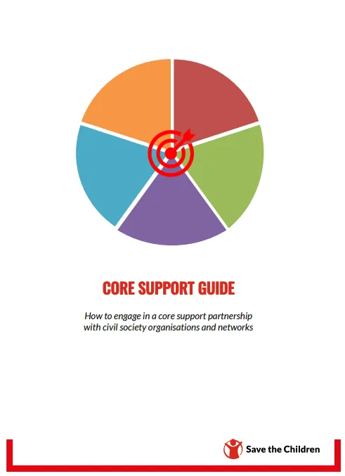 Core Support Guide: How to engage in a core support partnership with civil society organizations and networks