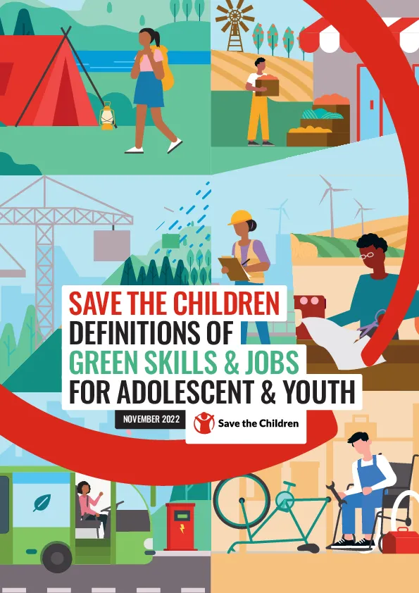 Save the Children Definitions of Green Skills and Jobs for Adolescent and Youth