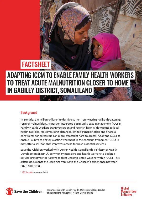 Factsheet: Adapting iCCM to enable family health workers to treat acute malnutrition closer to home in Gabiley District, Somaliland