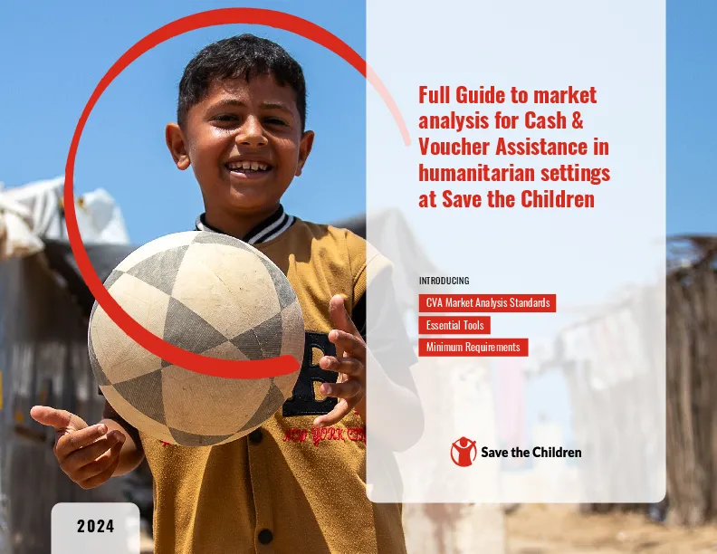 Full Guide to Market Analysis for Cash and Voucher Assistance in Humanitarian Settings at Save the Children
