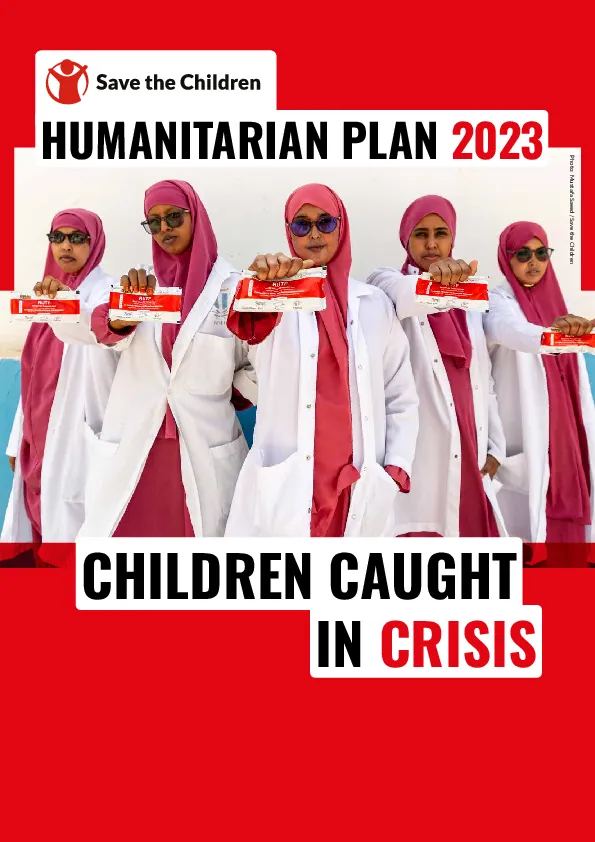 Save the Children Humanitarian Plan 2023: Children caught in crisis