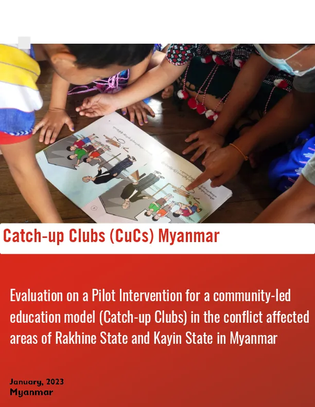 Evaluation on a Pilot Intervention for education model (Catch-up Clubs) in Rakhine State and Kayin State in Myanmar