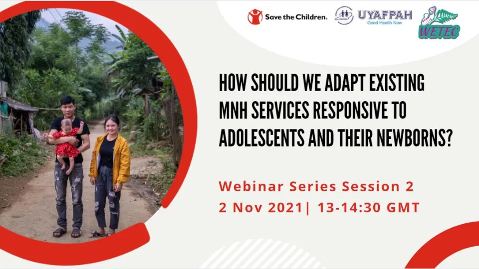 How Should We Adapt existing MNH Services to be More Responsive to the Needs of Adolescents and Their Newborns?