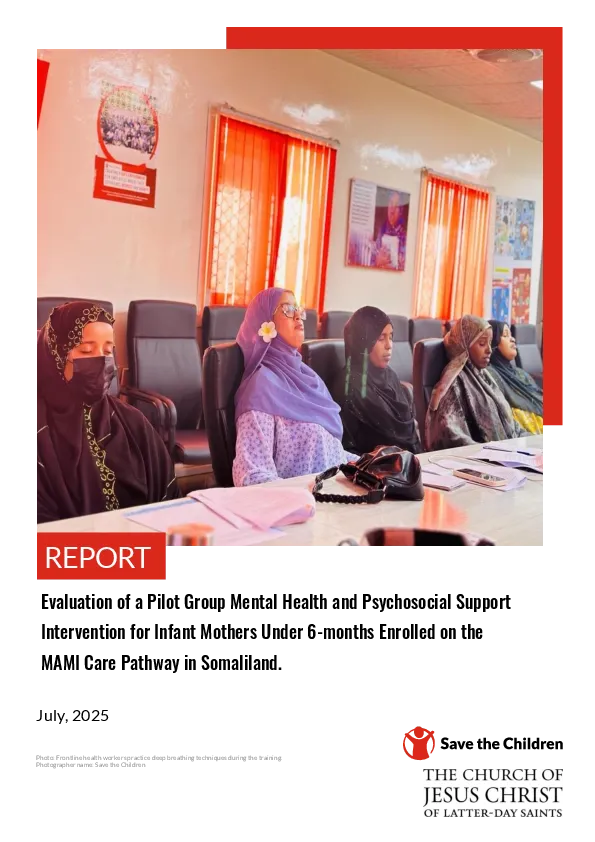 Evaluation of a Pilot Group Mental Health and Psychosocial Support Intervention for Infant Mothers Under 6-months Enrolled on the MAMI Care Pathway in Somaliland