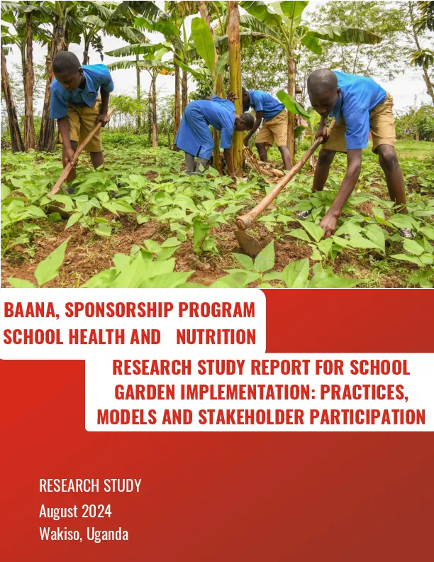 Research Study for School Gardening: Practices, models and stakeholder participation in Uganda 2024