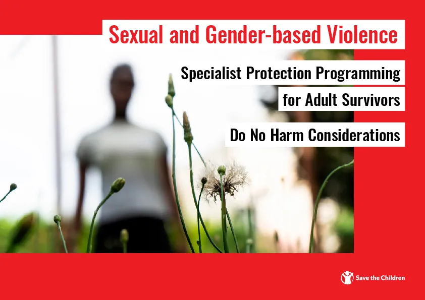 Sexual and Gender-based Violence: Specialist Protection Programming for Adult Survivors • Do No Harm Considerations