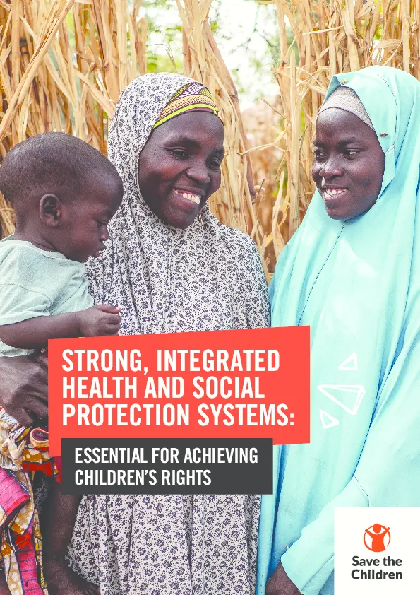 Strong, Integrated Health and Social Protection Systems: Essential for achieving children's rights