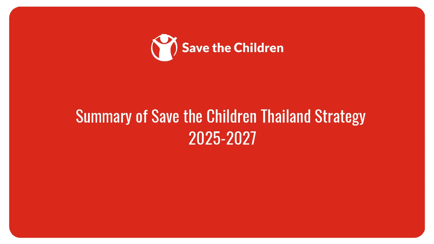 Summary of Save the Children Thailand Strategy 2025-2027