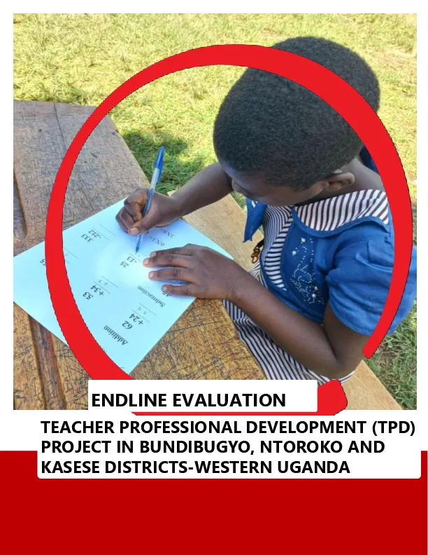 Endline Evaluation for Teacher Professional Development (TPD) Project, Uganda