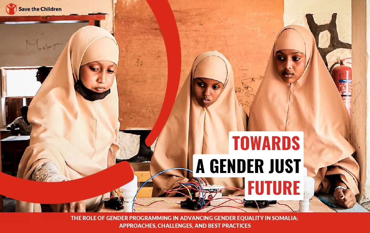 Towards a Gender Just Future: The role of gender programming in advancing gender equality in Somalia