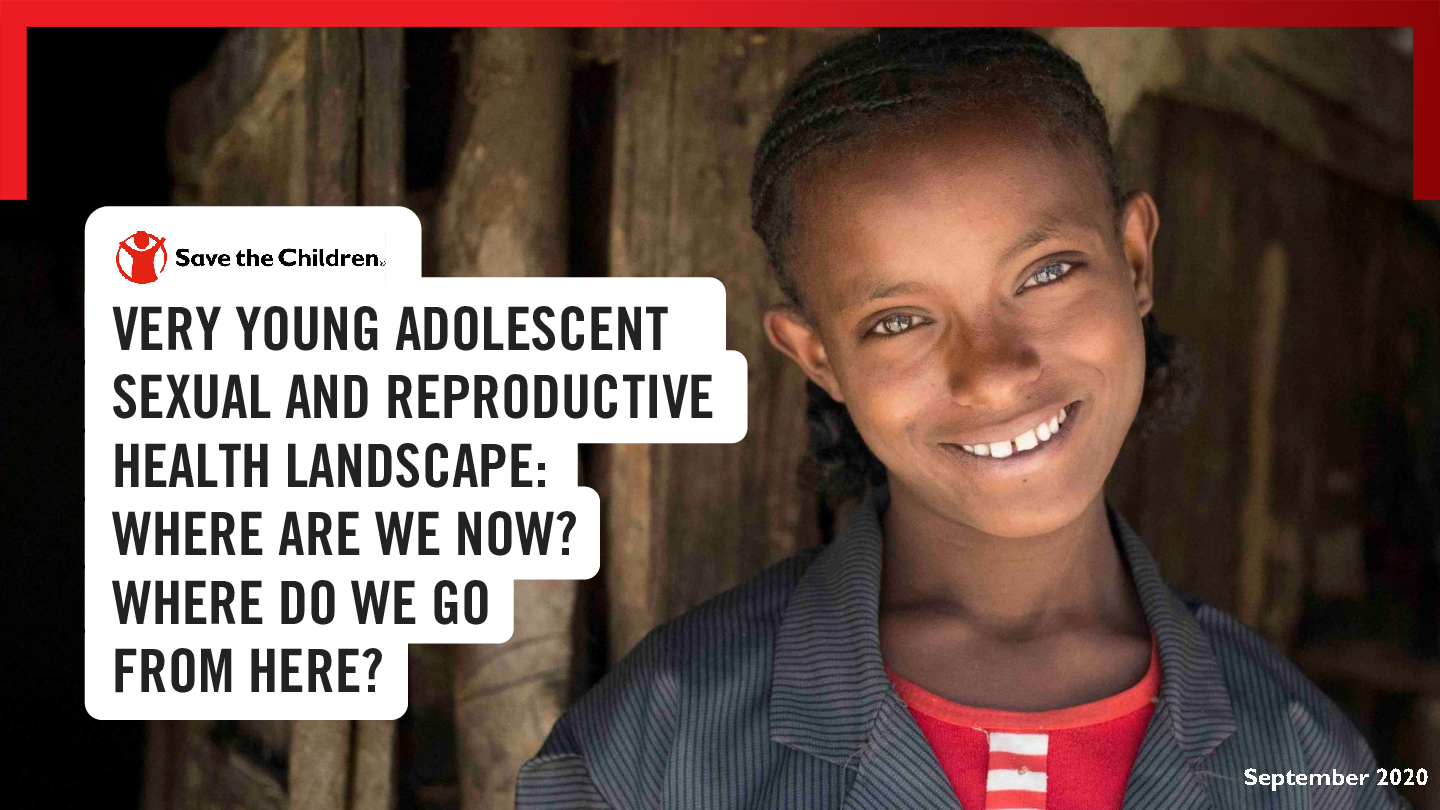 Very Young Adolescent Sexual and Reproductive Health Landscape: Where ...