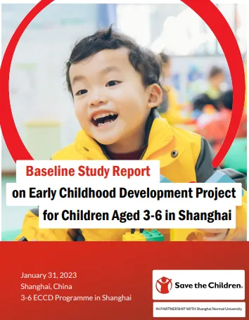 Baseline Study Report on Early Childhood Development Project for Children Aged 3-6 in Shanghai