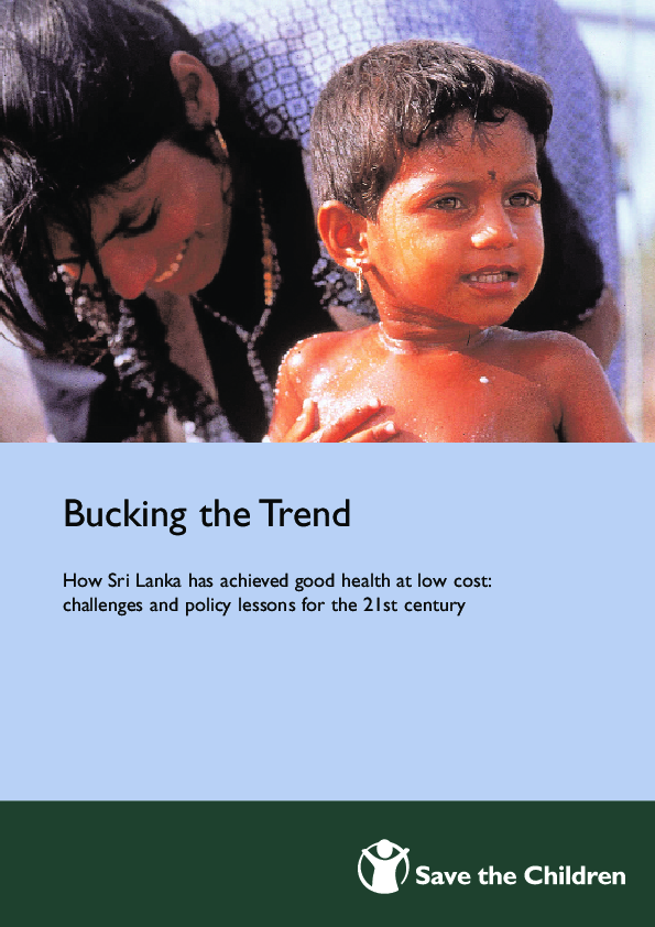 Bucking the trend. How Sri Lanka has achieved good health at low cost: challenges and policy lessons for the 21st century