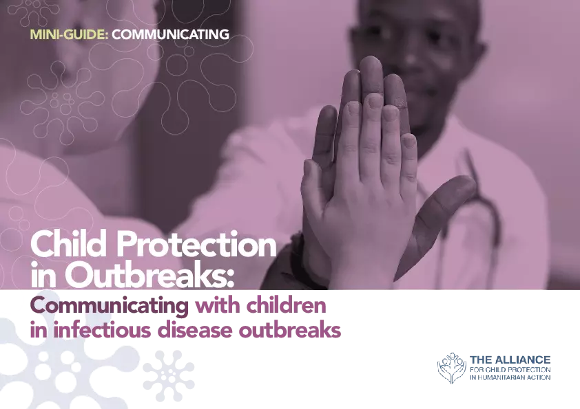 Child Protection in Outbreaks: Communicating with children in infectious disease outbreaks (Mini Guide 4) thumbnail