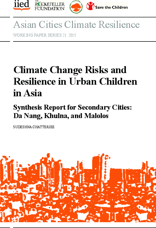climate_change_risks_and_resilience_in_urban_children_in_asia-synthesis_report_for_secondary_cities-_da_nang_khulna_and_malolos_2015_iied.pdf_0.png