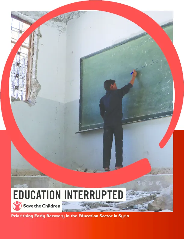Education Interrupted: Prioritising early recovery in the education sector in Syria