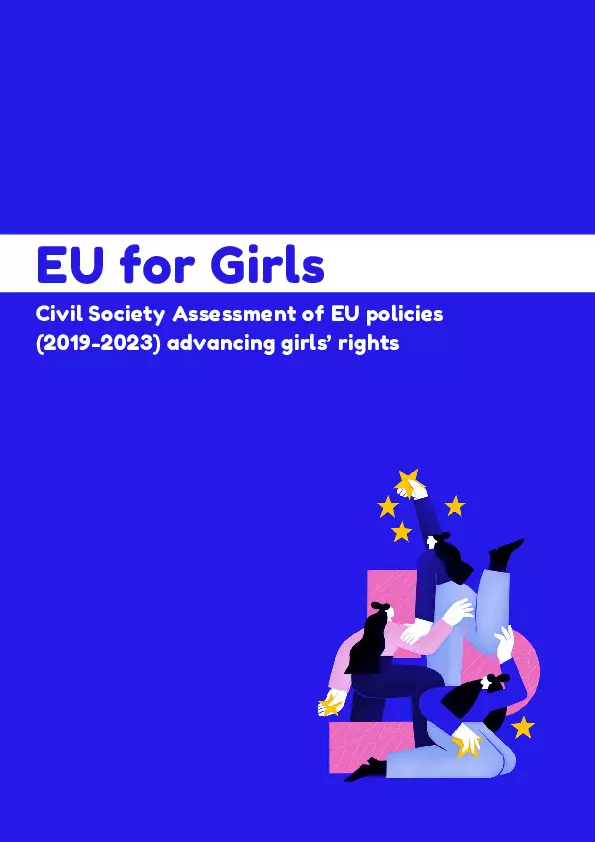 EU for Girls: Civil society assessment of EU policies (2019-2023) advancing girls’ rights thumbnail