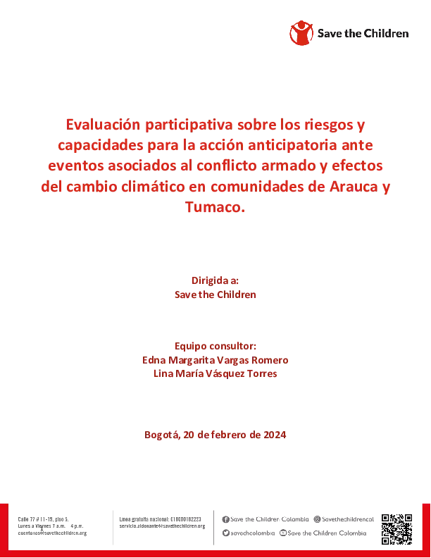 Evaluación participativa sobre los riesgos y capacidades para la acción anticipatoria ante eventos asociados al conflicto armado y efectos del cambio climático en comunidades de Arauca y Tumaco thumbnail