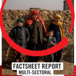 Afghanistan Factsheet Report: Multi-sectoral needs assessment