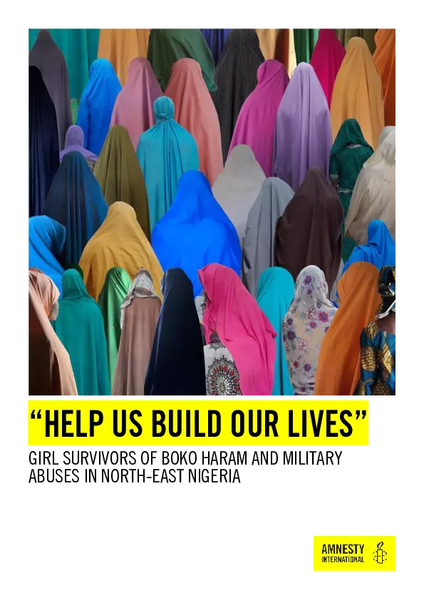 “Help Us Build Our Lives”: Girl survivors of Boko Haram and military abuses in north-east Nigeria thumbnail