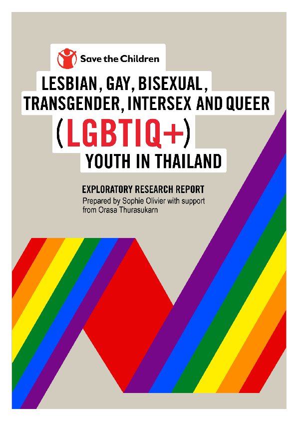 Lesbian, Gay, Bisexual, Transgender, Intersex and Queer (LGBTIQ+) Youth in Thailand: Exploratory research report