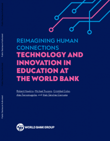 reimagining_human_connections_-_technology_and_innovation_in_education_at_the_world_bank.pdf_1.png