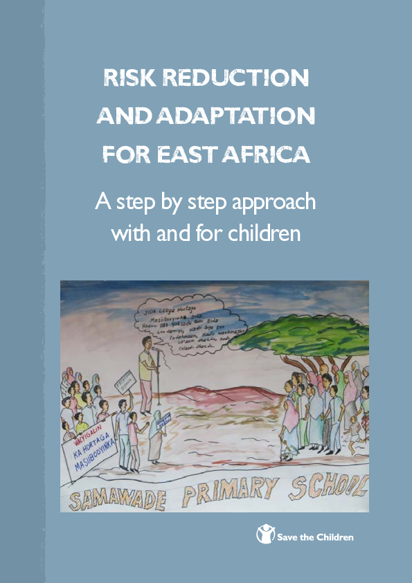 risk_reduction_and_adaptation_for_east_africa_-_a_step_by_step_approach_with_and_for_children_2013_sci.pdf.png