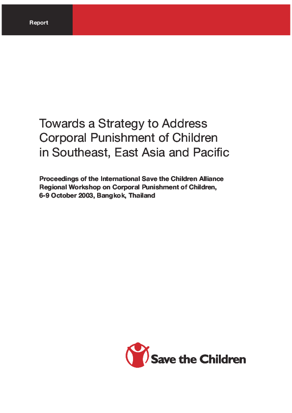 Towards a Strategy to Address Corporal Punishment of Children in Southeast, East Asia and Pacific