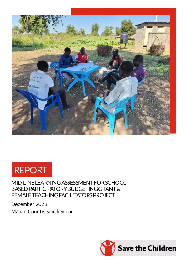 Mid-line Learning Assessment Report For School Based Participatory Budgeting & Female Teaching Facilitators Project  in Maban, South Sudan thumbnail