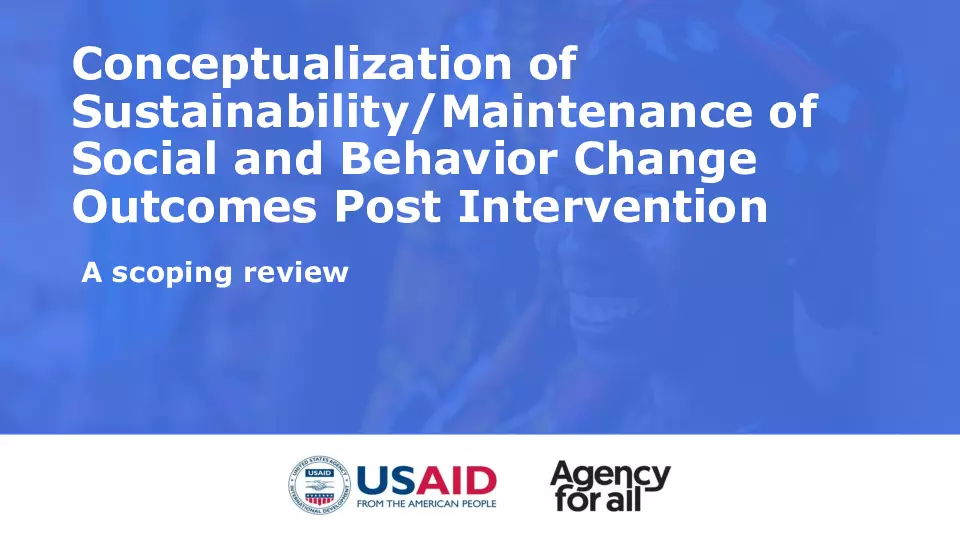 Conceptualization of Sustainability/Maintenance of Social and Behavior Change Outcomes Post Intervention thumbnail