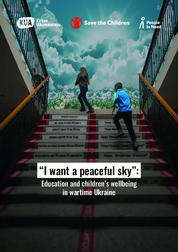 “I want a peaceful sky”: Education and children’s wellbeing in wartime Ukraine thumbnail