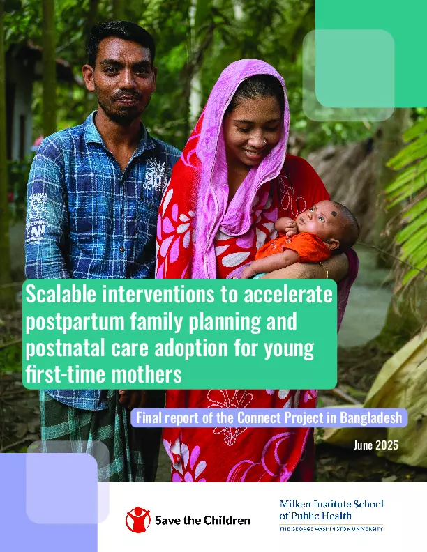 Scalable Interventions to Accelerate Postpartum Family Planning and Postnatal Care Adoption for Young First-Time Mothers: Final Report of the Connect Project in Bangladesh (June 2025) thumbnail