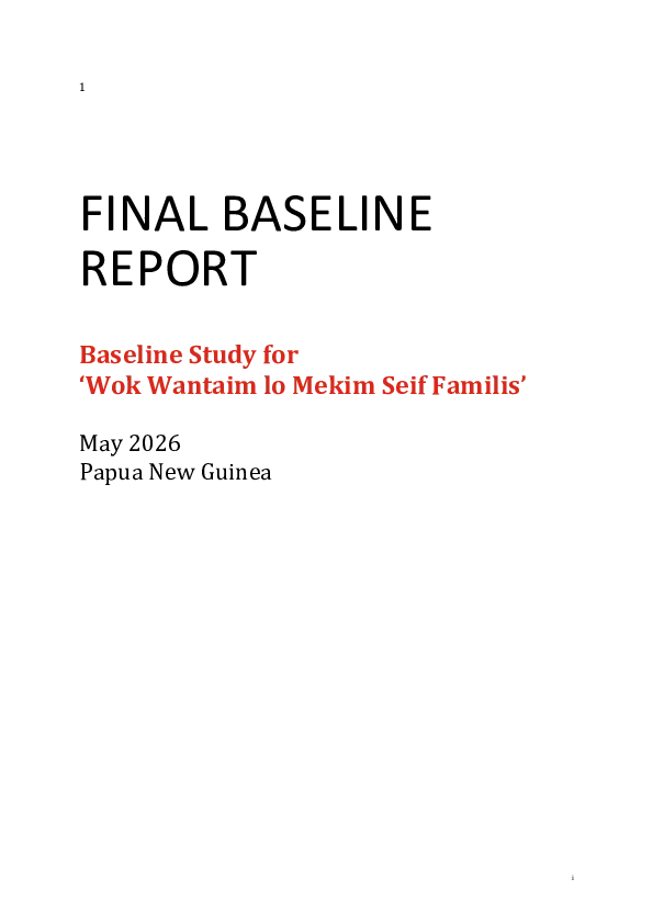 Baseline Study for ‘Wok Wantaim lo Mekim Seif Familis’ (Papua New Guinea, 2026) thumbnail