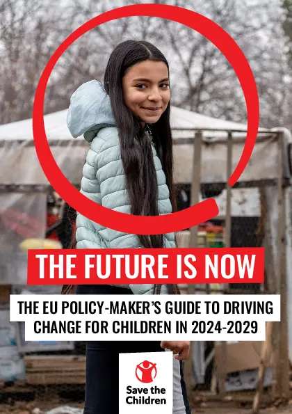 The Future is Now: The EU policy-maker’s guide to driving change for children in 2024-2029 thumbnail