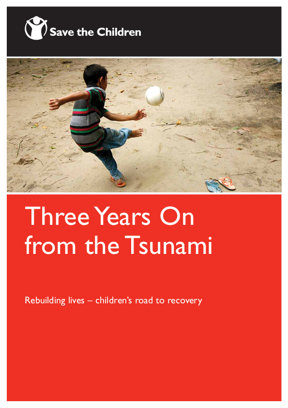 Three Years on from the Tsunami: Rebuilding lives - children's road to recovery
