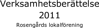 verksamhetsberattelse-rosengard-2011.pdf_0