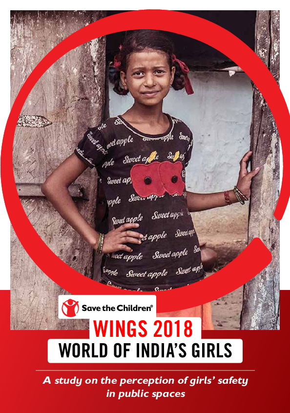 WINGS 2018 World of India's Girls: A study on the perception of girls' safety in public spaces